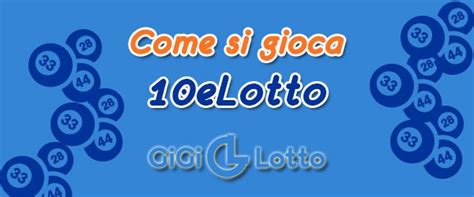 regolamento 10elotto|Come si gioca al 10eLotto ogni 5 minuti, serale, online.
